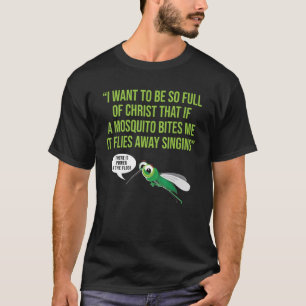 Christian Mosquito Gag Jokes Religiösa Christian T Shirt