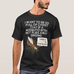 Christian Mosquito Gag Jokes Religiösa Christian T Shirt