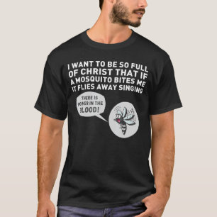 Christian Mosquito Joke Quote Jesus Funny Religiou T Shirt