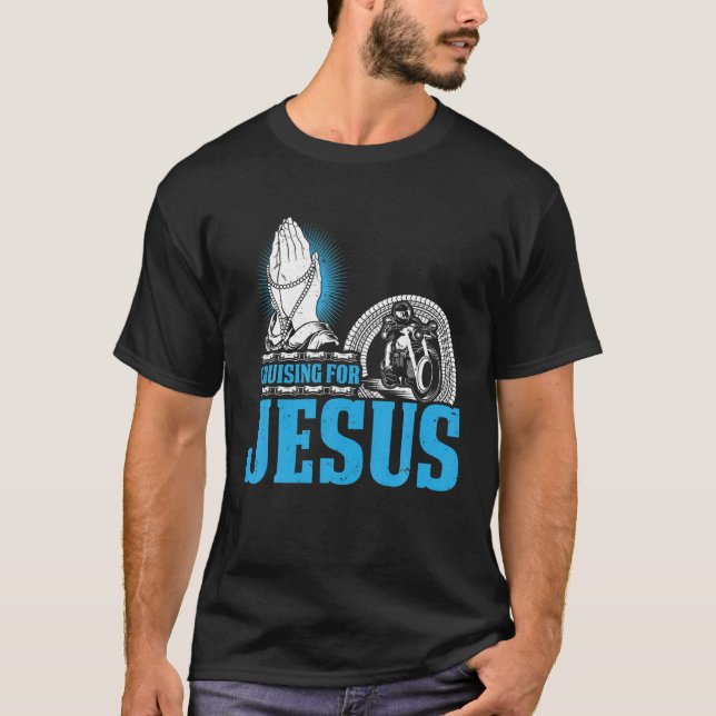 Christian Motorcle Biker Cruising For Jesus Fait T Shirt (Framsida)