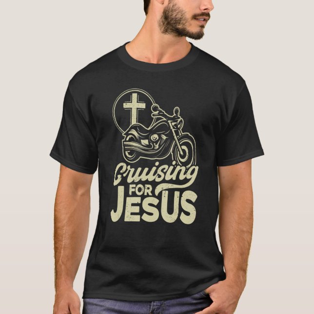 Christian Motorcle Biker Cruising For Jesus Fait T Shirt (Framsida)