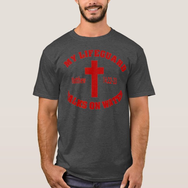 Christian My Life Guard Walks On Water T Shirt (Framsida)