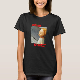 Christian Nationalist Konservativ Christian Scary T Shirt