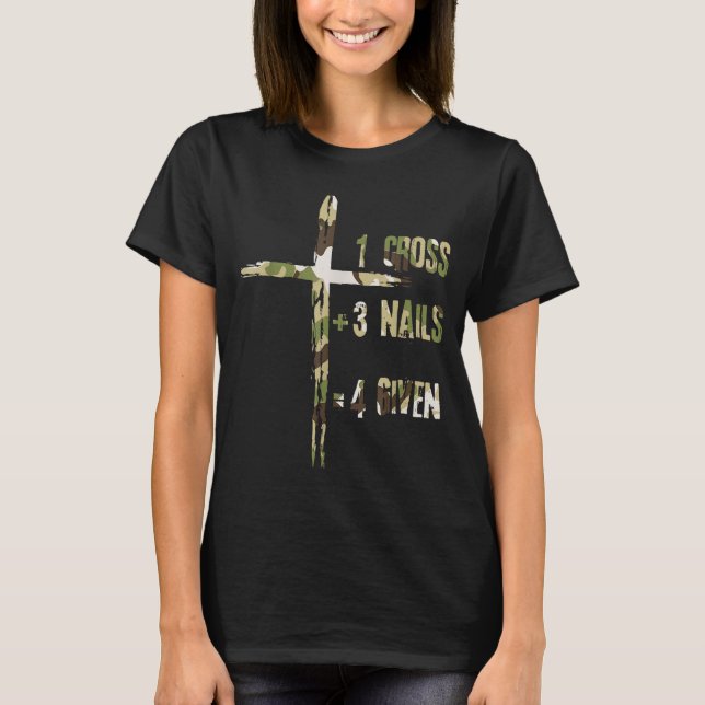 Christian One Cross Plus Three Nails Equals Forgiv T Shirt (Framsida)