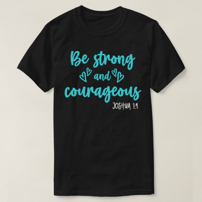 Christian Outfit Joshua 1 9 Gift Be Strong and Cou T Shirt (Design framsida)