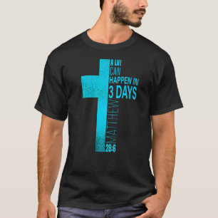 Christian Påsk A Lot kan inträffa inom 3 dagar Blu T Shirt