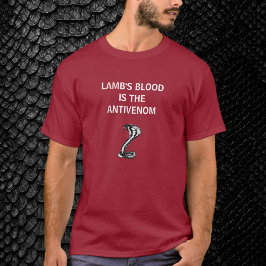 Christian Patriot Lambs blod är antivenom T T Shirt
