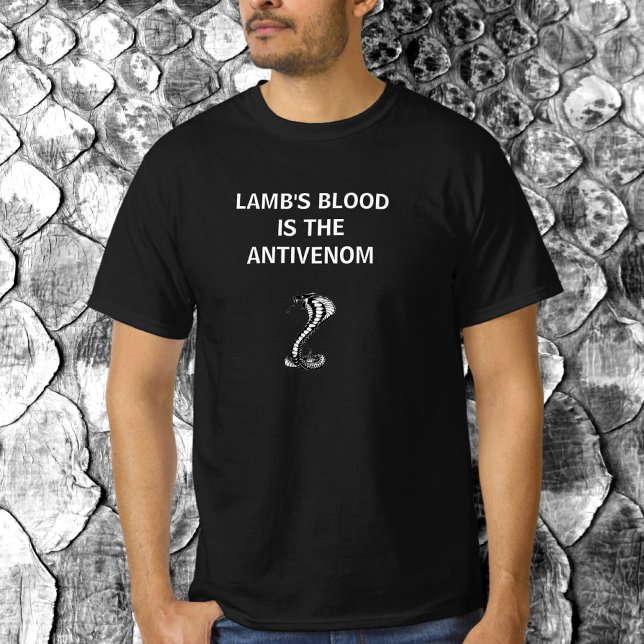 Christian Patriot Lambs blod är antivenomen T Shirt (Skapare uppladdad)