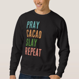 Christian PRAY CACAO SLAY REPEAT Lång Ärmad Tröja
