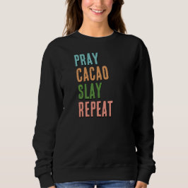 Christian PRAY CACAO SLAY REPEAT T Shirt