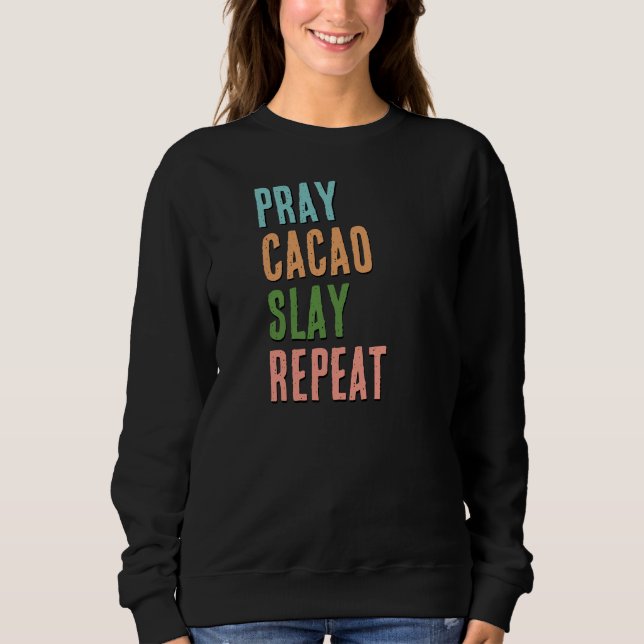 Christian PRAY CACAO SLAY REPEAT T Shirt (Framsida)