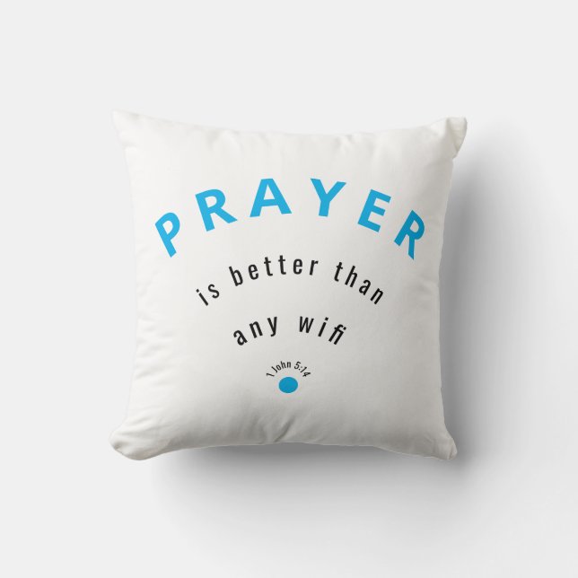 Christian PRAYER BETTER THAN WIFI White Anpassning Kudde (Framsida)