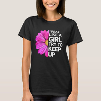 Christian Prayer Flower Jesus Gud Church Believers T Shirt