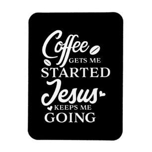Christian Quote Coffee får mig att starta B-skrip Magnet
