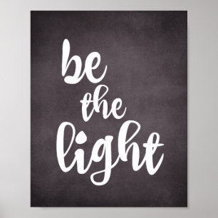Christian Quote-inspiration: Var ljus Poster
