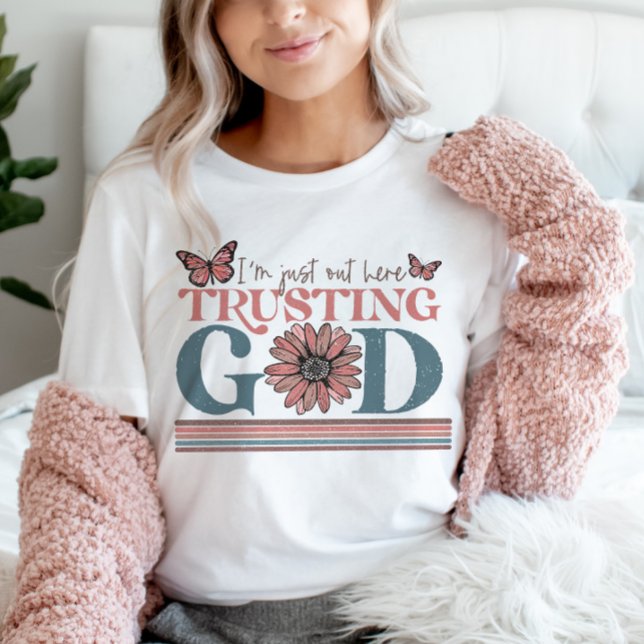 Christian Quote jag är här och litar på Gud T Shirt (Skapare uppladdad)