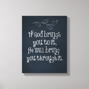 Christian Quote: Om Gud tar dig till det Canvastryck