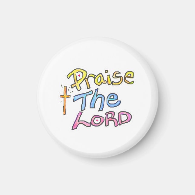 Christian Quote ‘Praise the LORD’  Magnet (Framsidan)
