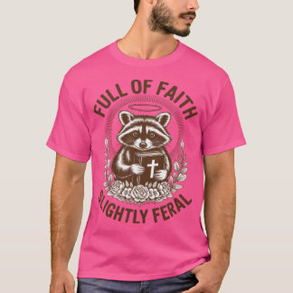 Christian Racoon Jesus God Full Of Faith Slightly  T Shirt