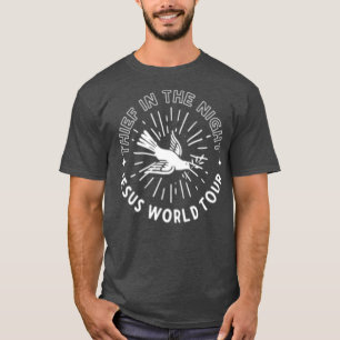 Christian Rapture, andra gången Kristus Thief kom T Shirt