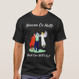 Christian Religiösa Church Satan Heaven eller Hel T Shirt