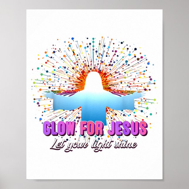 Christian Religious Glow For Jesus Let Your Light  Poster (Framsidan)