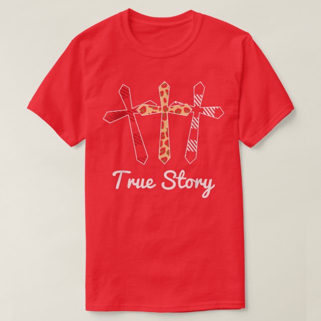 Christian Resurrecension Day True Story Religiösa  T Shirt (Design framsida)
