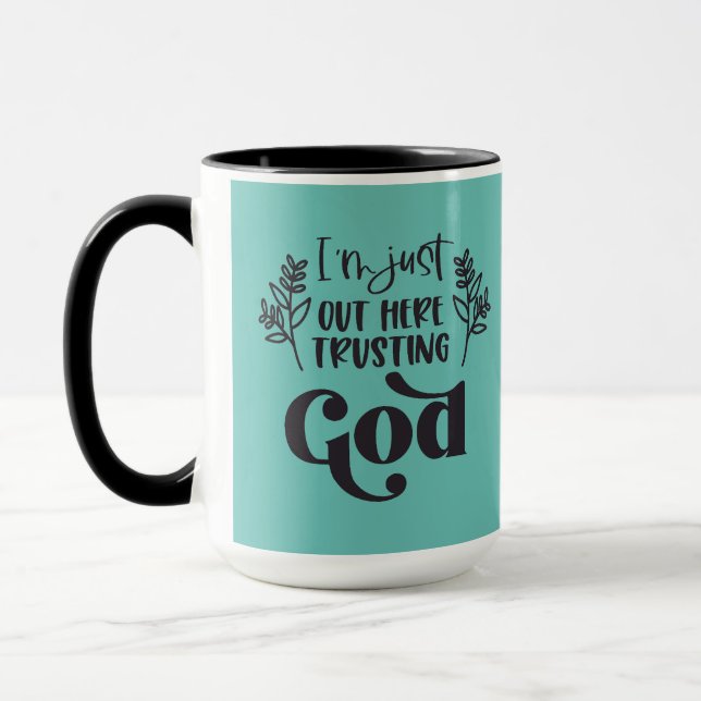 Christian Say l Trusting God l Coffee Mugg (Vänster)