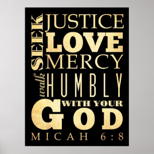 Christian Scriptural Bible Verse - Micah 6:8 Poster