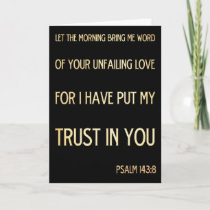 Christian Scriptural Bible Verse - Psalm 143:8 Helgkort