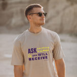 Christian scripture t shirt<br><div class="desc">Christian t-shirt med biblisk vers från John 16:24 "Hittills har du inte bett om någonting i min namn. Fråga, och du får det, att din glädje kan vara fullt." Verserna är i blandad kalligrafi och minimalistisk typografi. Det här trendiget är den moderna trosdesignen perfektens gåva och mode påstående. #christian #religion...</div>