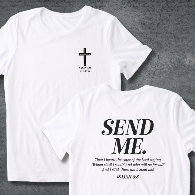 Christian Send Me Isaiah 6:8 Church Namn Outcome T Shirt (Skapare uppladdad)
