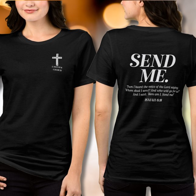 Christian Send Me Isaiah 6:8 Church Namn Outcome T Shirt (Skapare uppladdad)