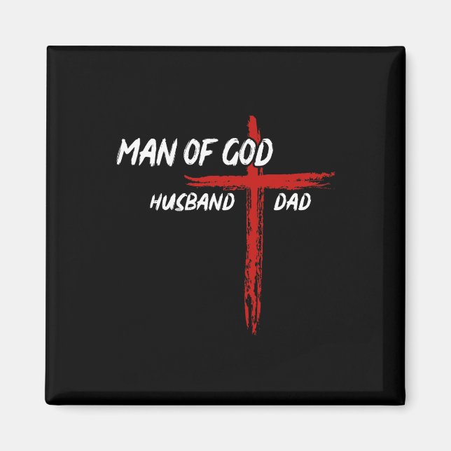 Christian-shirt Man of God Make Pappa Fars dag Magnet (Framsidan)