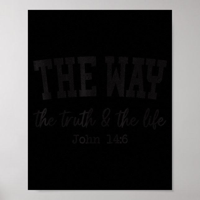 Christian Shirts Women Men Way Truth Life Christia Poster (Framsidan)