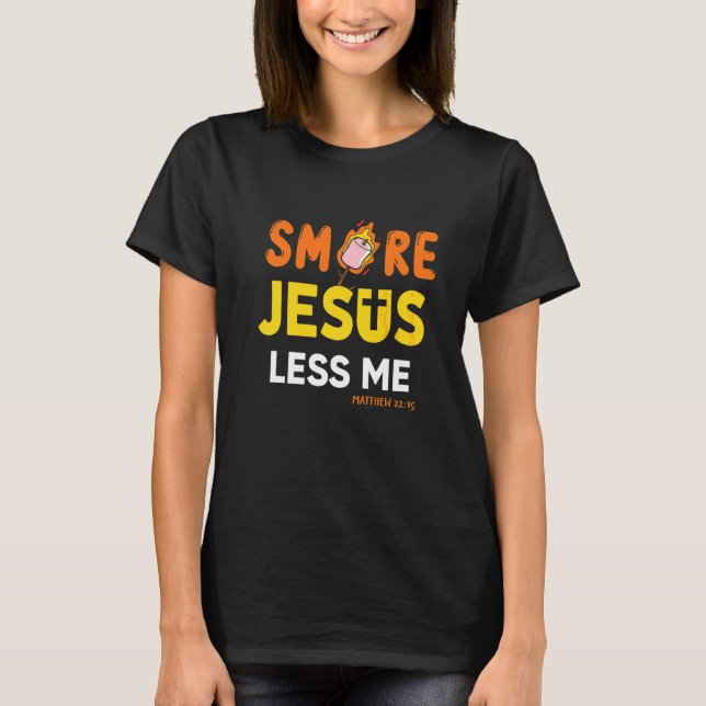 Christian Smore Jesus Less Me Camping Chocola T Shirt (Framsida)