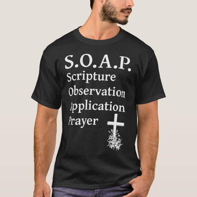 Christian Soap Scripture Observation Application P T Shirt (Framsida)