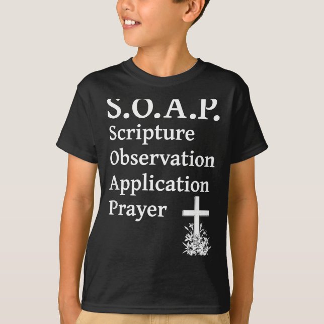 Christian Soap Scripture Observation Application P T Shirt (Framsida)