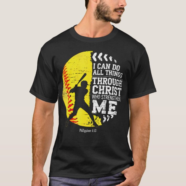 Christian Softball I Can Do All Things Religious F T Shirt (Framsida)