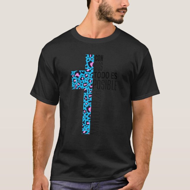 Christian Spain Religiösa Con Dios Todo Es Pos T Shirt (Framsida)