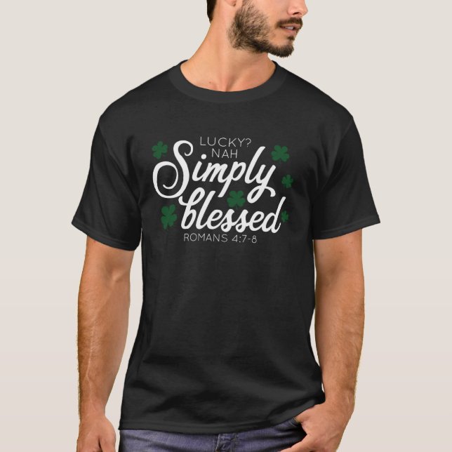 Christian St Patrick's Day Blous Not Lucky T Shirt (Framsida)
