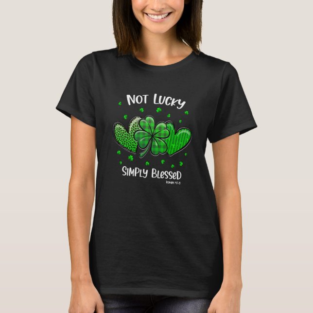 Christian St patricks day Shamrock Not Lucky Simpl T Shirt (Framsida)