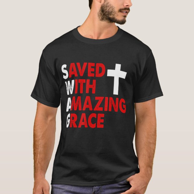 Christian SWAG Saved With Amazing Grace Graphic De T Shirt (Framsida)