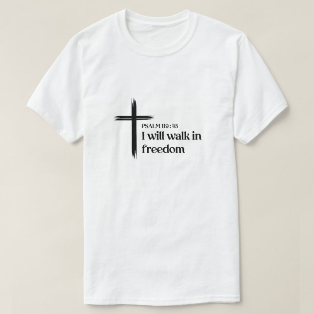 Christian T-Shirt Men Psalm 119:45 (Design framsida)