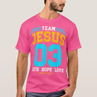Christian - Team Jesus 03 Faith Hope Kärlek T Shirt