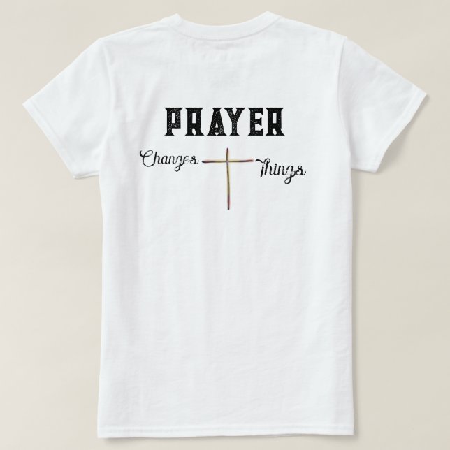 Christian Tee Prayer byter Sak med Kor (Design baksida)
