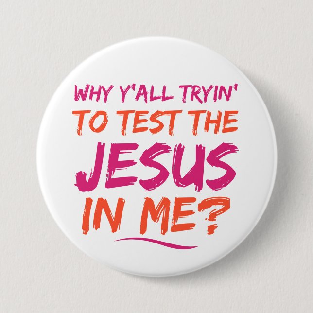 Christian Test the Jesus in Me Button Knapp (Framsida)