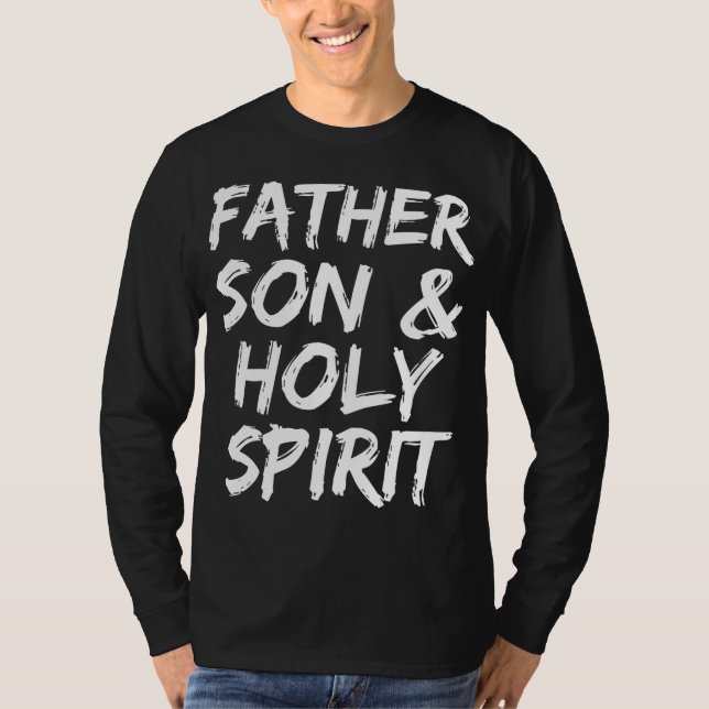 Christian Trinity Gift för manar Far Son & Heliga  T Shirt (Framsida)