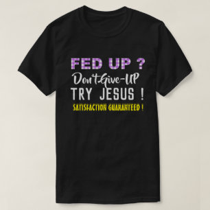 Christian Tshirt - Matat upp - Dont Ge up Prova Je T Shirt