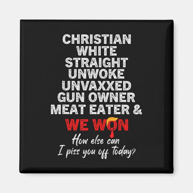 Christian White Rak Unwain Unvaxxed Gun Owner Magnet (Framsidan)